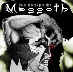 Maggoth : Backstabbers' Aggression